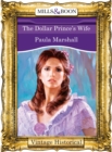 Image for The dollar prince&#39;s wife