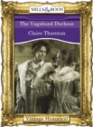 Image for The vagabond duchess : 3