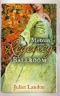 Image for Mistress in the Regency ballroom