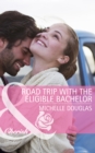 Image for Road trip with the eligible bachelor