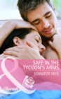 Image for Safe in the tycoon&#39;s arms