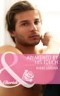 Image for Awakened by his touch