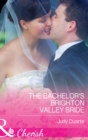 Image for The bachelor&#39;s brighton valley bride