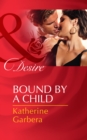Image for Bound by a child : 2