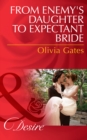 Image for From enemy&#39;s daughter to expectant bride