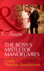 Image for The boss&#39;s mistletoe manoeuvres