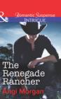 Image for The renegade rancher