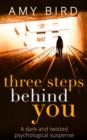 Image for Three steps behind you