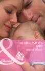 Image for The bridesmaid&#39;s baby