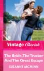 Image for The Bride, The Trucker And The Great Escape