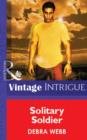 Image for Solitary soldier