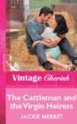 Image for The cattleman and the virgin heiress