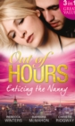 Image for Out of hours ... enticing the nanny