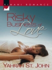 Image for Risky business of love