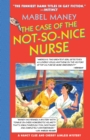 Image for The case of the not-so-nice nurse