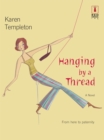 Image for Hanging by a Thread