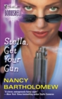 Image for Stella, Get Your Gun