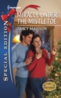 Image for Miracle Under the Mistletoe