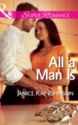 Image for All a man is