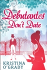 Image for Debutantes don&#39;t date
