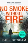 Image for No smoke without fire: a DCI Warren Jones novel