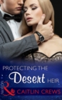 Image for Protecting the desert heir : 1