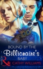 Image for Bound by the billionaire&#39;s baby