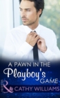 Image for A pawn in the playboy&#39;s game