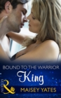 Image for Bound to the warrior king