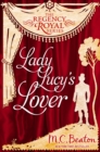 Image for Lady Lucy&#39;s Lover: Regency Royal 8