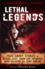 Image for Lethal legends: four short stories