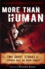 Image for More than human: two short stories