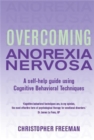 Image for Overcoming Anorexia Nervosa: A Self-Help Guide Using Cognitive Behavioral Techniques