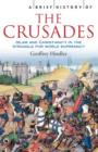 Image for A brief history of the crusades