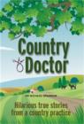 Image for Country doctor: hilarious true stories from a country practice