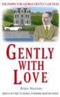 Image for Gently with love