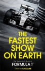 Image for The fastest show on Earth  : the mammoth book of Formula 1