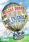 Image for Phileas Dogg&#39;s Guide to Dog Friendly Holidays in Britain