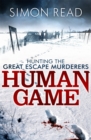 Image for Human Game: Hunting the Great Escape Murderers