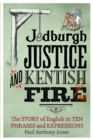Image for Jedburgh Justice and Kentish Fire