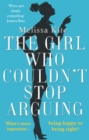 Image for The Girl Who Couldn&#39;t Stop Arguing