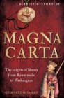 Image for A brief history of the Magna Carta  : the origins of liberty from Runnymede to Washington