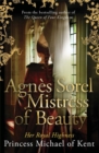 Image for Agnáes Sorel  : mistress of beauty
