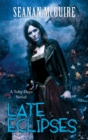 Image for Late Eclipses (Toby Daye Book 4)