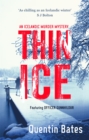 Image for Thin ice  : an Icelandic mystery featuring Officer Gunnhildur