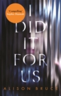 Image for I did it for us
