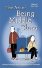 Image for The art of being middle class