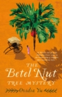 Image for The betel nut tree mystery