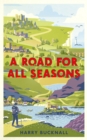Image for A road for all seasons  : from Mull to Dover