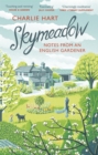 Image for Skymeadow  : notes from an English gardener